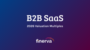 B2B SaaS 2026 Valuation Multiples