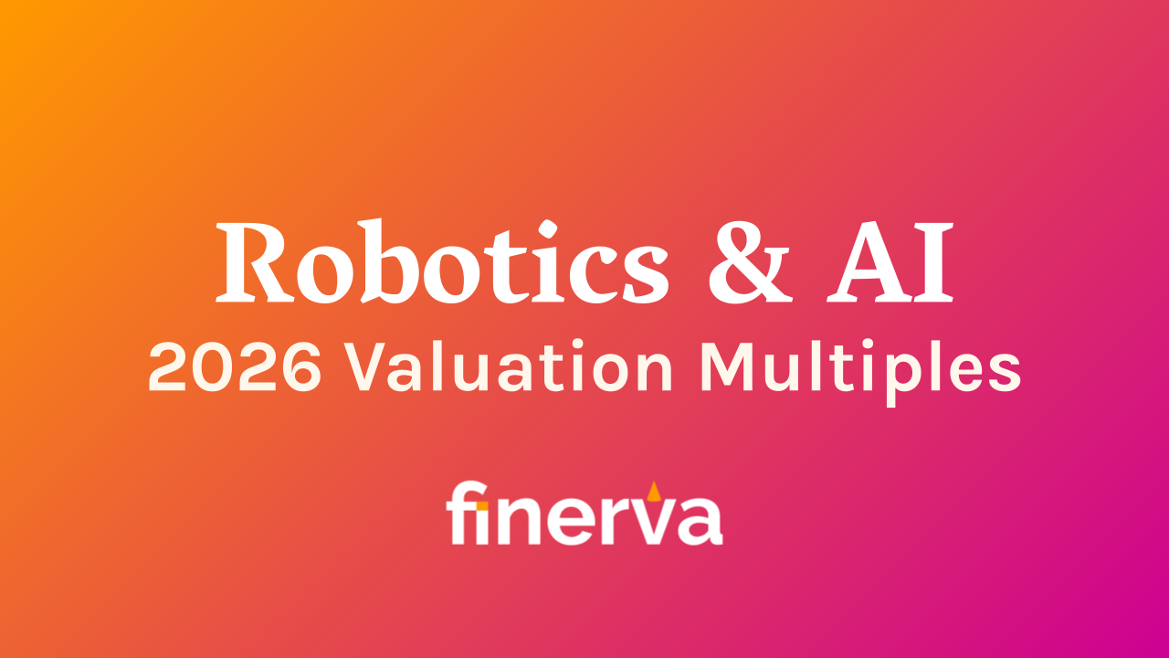 Robotics & AI, 2026 Valuation Multiples